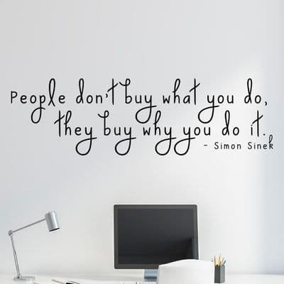 People Don't Buy What You Do Wall Quote Sticker