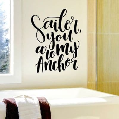 Sailor You Are My Anchor Bathroom Wall Sticker