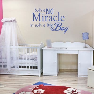 Such A Big Miracle In Such a Little Boy Wall Quote