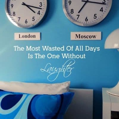 The Most Wasted Of All Days Quote Sticker