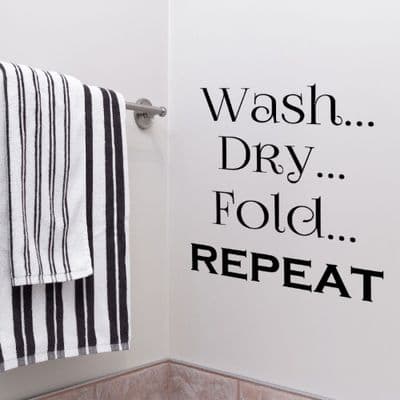 Wash, Dry, Fold, Repeat Laundry Room Wall Art