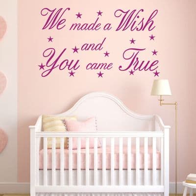 We Made A Wish And You Came True Wall Quote Sticker