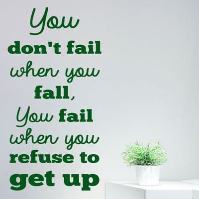 You Don't Fail When You Fall Wall Sticker