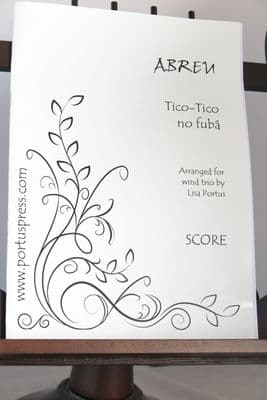 Abreu Z de - Tico Tico no Fuba for Wind Trio arr Portus L