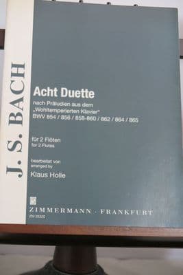 Bach J S - 8 Duets on Preludes from the Well-Tempered Clavier Book 1 for 2 Flutes arr Holle K