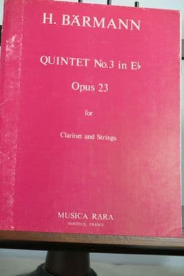 Baermann H - Quintet No 3 in E Flat Op 23 for Clarinet & Strings