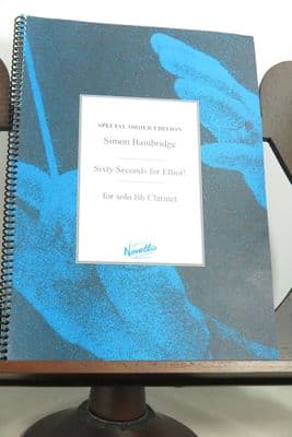 Bainbridge S - Sixty Seconds for Elliott! For Solo B Flat Clarinet
