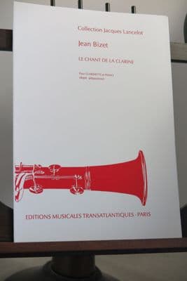 Bizet J - Le Chant de la Clarine for Clarinet & Piano