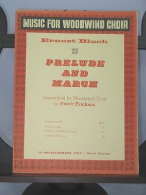 Bloch E - Prelude & March arr Erickson F