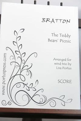 Bratton J W - The Teddy Bears' Picnic for Wind Trio Flute Clarinet & Bassoon arr Portus L
