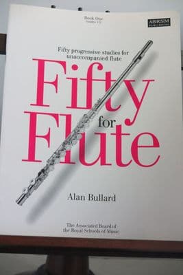 Bullard A - Fifty for Flute - 50 Progressive Studies Book 1 Grades 1-5