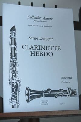 Dangain S - Clarinette Hebdo - Debutant 1er Trimestre (Beginner First Term)