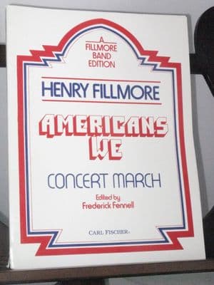 Fillmore H - Americans We Concert March ed Fennell F