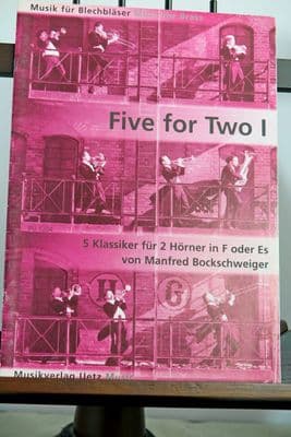 Five for Two Vol 1- 5 Classics for 2 Horns arr Bockschweiger M von
