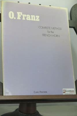 Franz O - Complete Method for the French Horn
