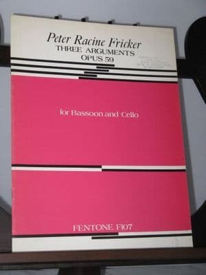 Fricker P R - Three Arguments Op 59 for Bassoon and Cello