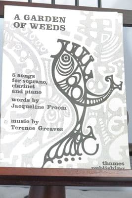 Geaves T & Froom J - A Garden of Weeds - 5 Songs for Soprano Clarinet & Piano