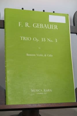 Gebauer F R - Trio Op 33 No 3 for Bassoon Violin & Cello