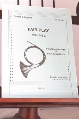 Gogolak E J - Fair Play Vol 2 - Folk Song Settings for Four Equal Horns
