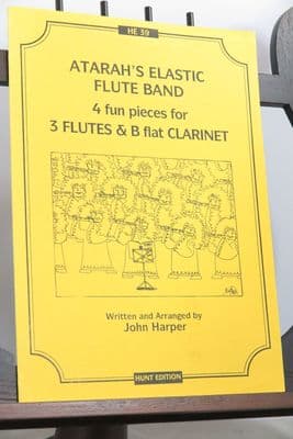 Harper J - Atarah's Elastic Flute Band - 4 Fun Pieces for 3 Flutes & B Flat Clarinet