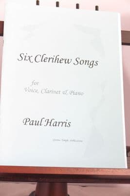 Harris P - Six Clerihew Songs for Voice Clarinet & Piano