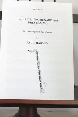 Harvey P - Prelude Promenade & Prestissimo for Unaccompanied Bass Clarinet