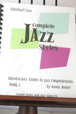 Hunter R - Complete Jazz Styles - Introductory Etudes in Jazz Comprehension Book 1