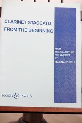 Kell R - Clarinet Staccato from the Beginning (The Kell Method for Clarinet Book 3)
