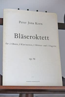 Korn P J - Wind Octet Op 58 for 2 Oboes 2 Clarinets 2 Horns & 2 Bassoons