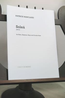 Marcland P - Solea (2010) for Horn Bassoon Harp & Double Bass