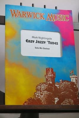 Nightingale M - Eazy Jazzy 'Tudes for solo B Flat Clarinet