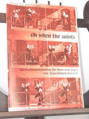 Oh When the Saints Go Marching In for Horn & Organ arr Heinrich C-E