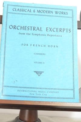 Orchestral Excerpts from the Symphonic Repertoire for French Horn Vol 2