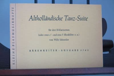 Schneider W - Althollandische Tanz-Suite for 3 Clarinets