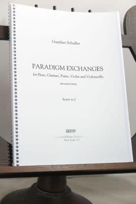 Schuller G - Paradigm Exchanges for Flute Clarinet Piano Violin & Violoncello