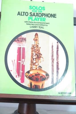 Solos for the Alto Saxophone Player with Piano Accompaniment arr Teal L