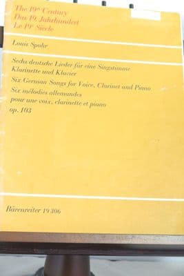 Spohr L - Six German Songs Op 103 for Voice Clarinet and Piano