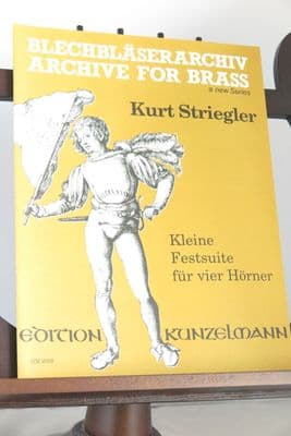 Striegler K - Kleine Festsuite Op 59 for 4 Horns