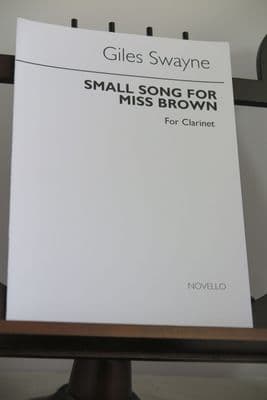 Swayne G - Small Song for Miss Brown for Clarinet (or Piccolo) Solo