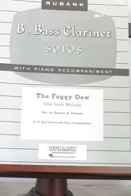 The Foggy Dew Old Irish Melody for Bass Clarinet & Piano arr Hummel H A