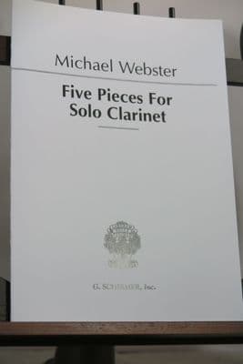 Webster M - Five Pieces for Solo Clarinet