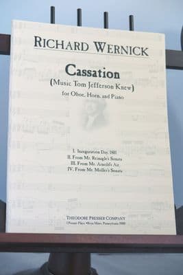 Wernick R - Cassation (Music Tom Jefferson Knew) for Oboe Horn & Piano