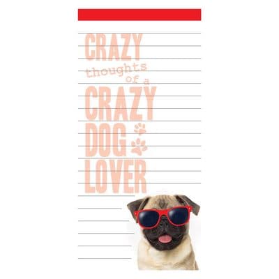 Crazy thoughts of a Crazy Dog Lover Magnet Notepad
