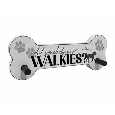 Did Somebody Say Walkies Dog Bone Sign