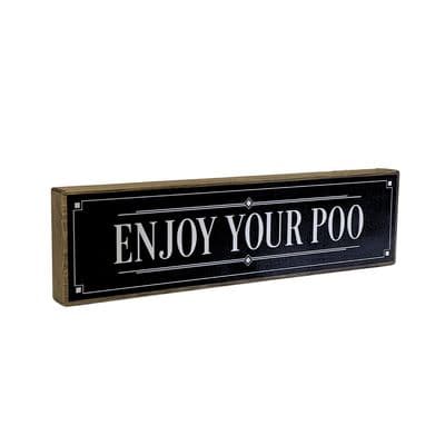 Enjoy Your Poo Mini Rustic Wood Sign