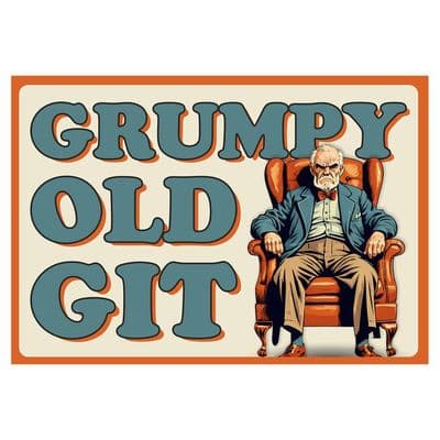 Grumpy Signtastic Sign