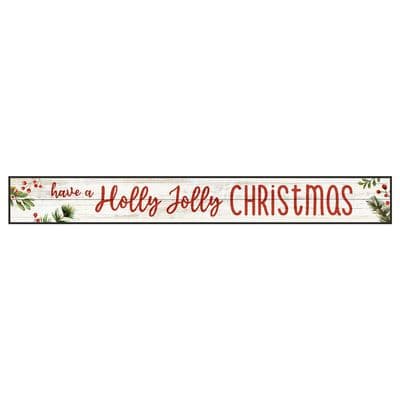 Have a Holly Jolly Christmas Skinny Sign
