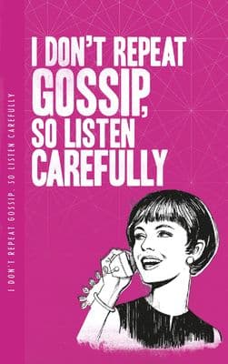 I Don't Repeat Gossip Notelet notebook