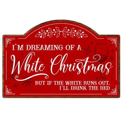 I'm Dreaming Of A White Christmas Christmas Arched Sign