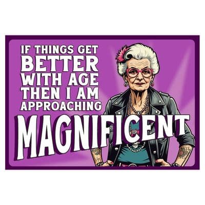 If Things Get Better Signtastic Sign